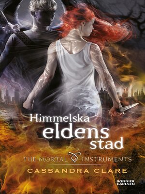 cover image of Himmelska eldens stad